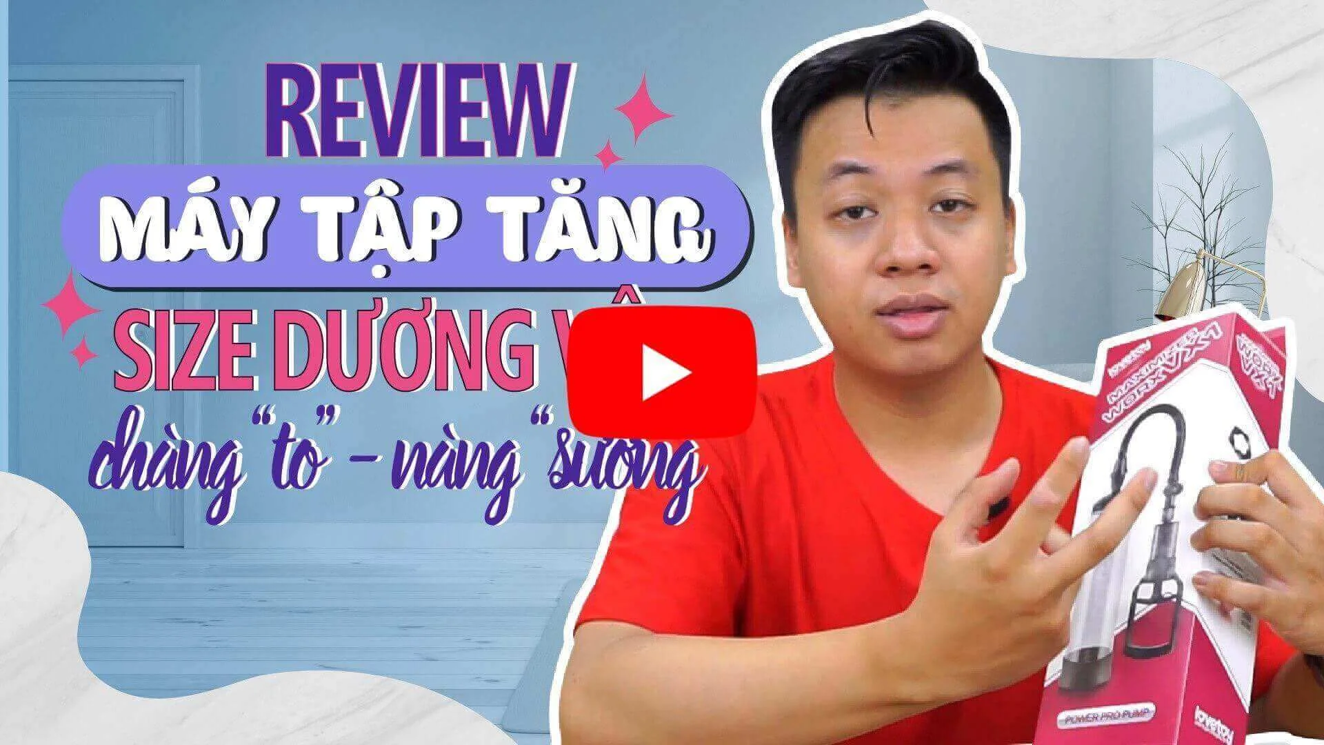 Video review cách sử dụng máy tập tăng kích thước dương vật làm sao để hiệu quả nhất